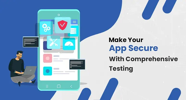 Deliver robust and reliable app with comprehensive testing