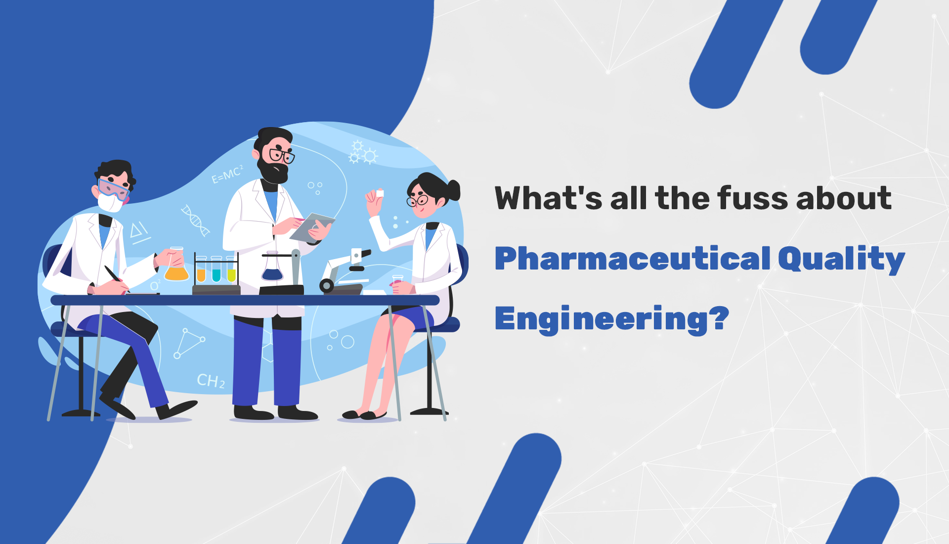 What's-all-the-fuss-about-Pharmaceutical-Quality-Engineering-