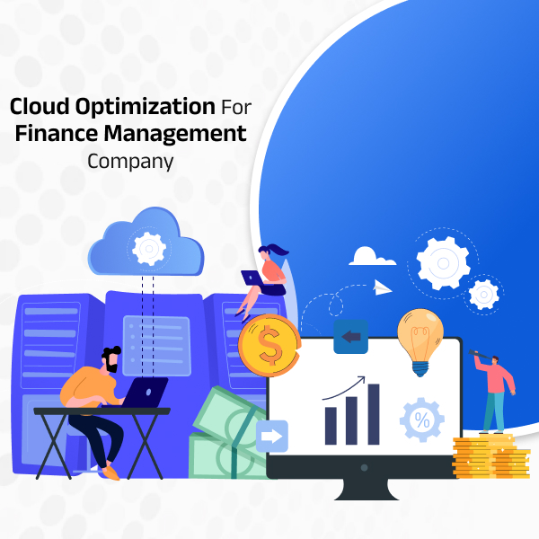 Cloud Optimization For Finance Management Company