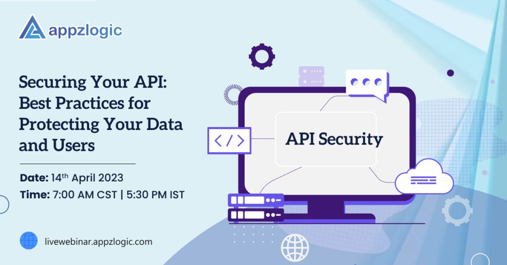Securing Your API: Best Practices for Protecting Your Data and Users