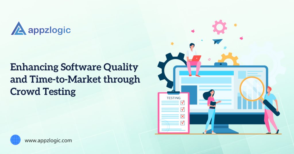 Enhancing Software Quality and Time-to-Market through Crowd Testing
